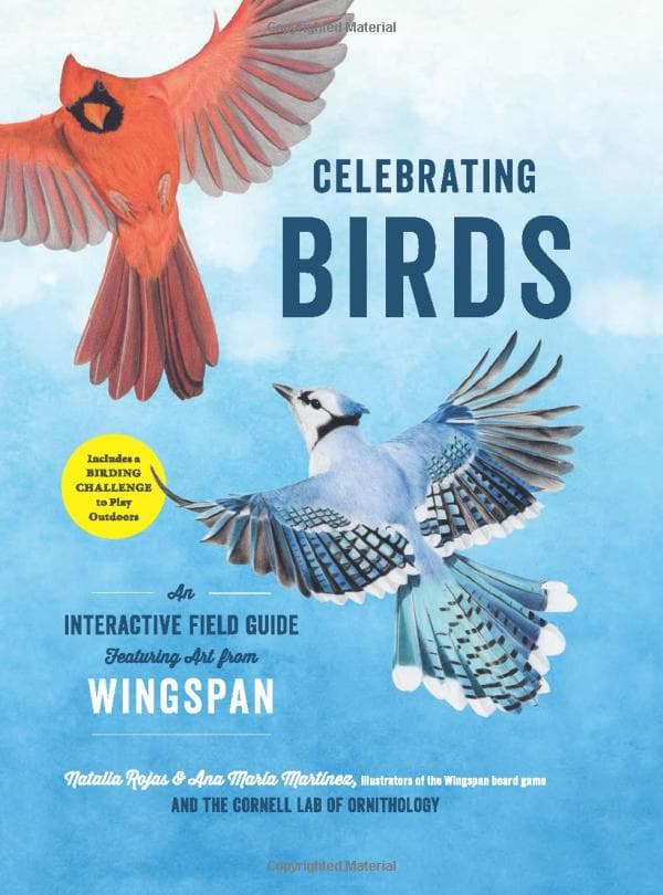 Celebrating Birds: An Interactive Field Guide Featuring Art from Wingspan