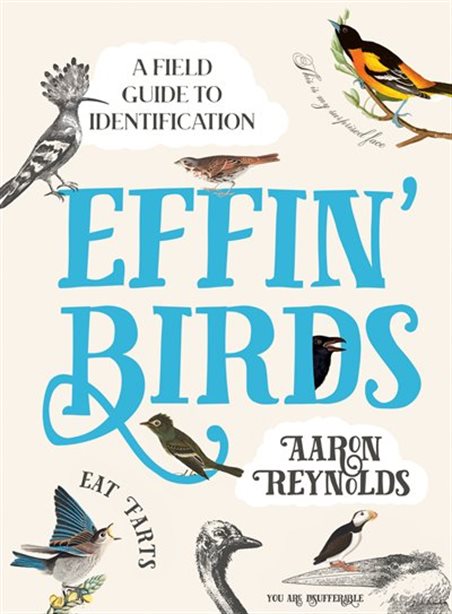 Effin' Birds: A Field Guide to Identification Hardcover