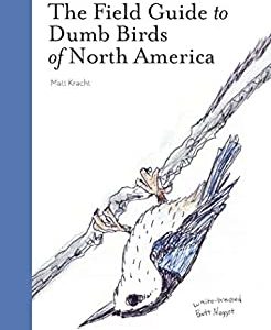 cover of the field guide to dumb birds of north america